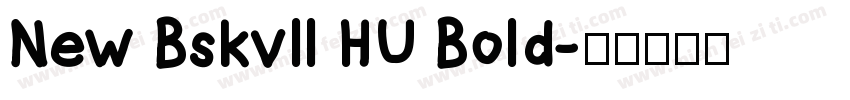 New Bskvll HU Bold字体转换